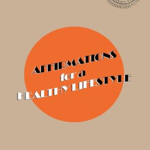 Affirmations for a Healthy Lifestyle